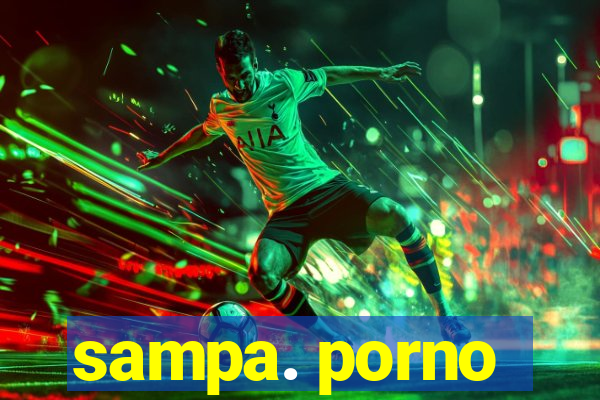 sampa. porno